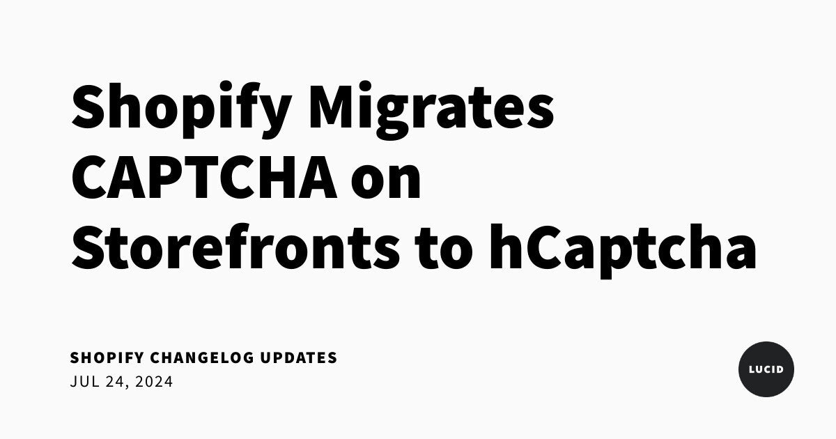 Social share image for Shopify Migrates CAPTCHA on Storefronts to hCaptcha