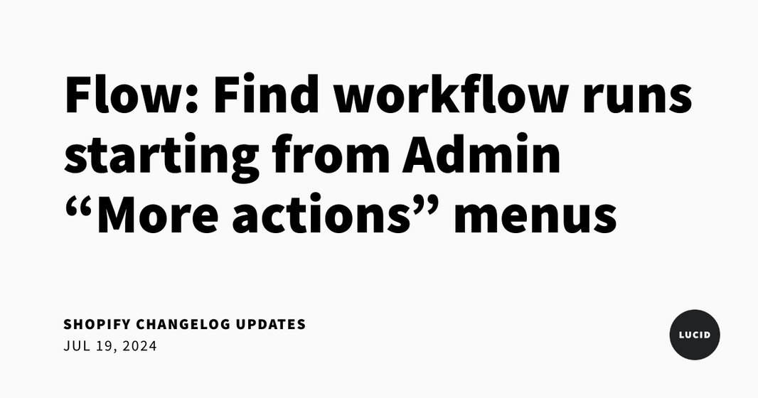 Search Flow Workflow Runs from Admin Page Using “More Actions” Menus